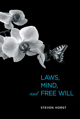 Horst |  Laws, Mind, and Free Will | Buch |  Sack Fachmedien