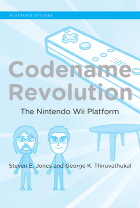 Jones / Thiruvathukal |  Codename Revolution: The Nintendo Wii Platform | Buch |  Sack Fachmedien