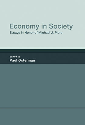 Osterman |  Economy in Society: Essays in Honor of Michael J. Piore | Buch |  Sack Fachmedien