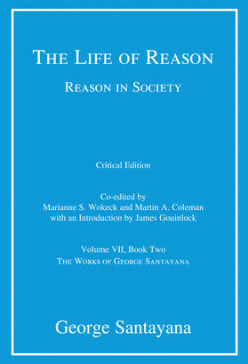Santayana / Wokeck / Coleman |  The Life of Reason or the Phases of Human Progress, Book Two: Reason in Society | Buch |  Sack Fachmedien