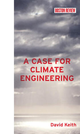 Keith |  A Case for Climate Engineering | Buch |  Sack Fachmedien