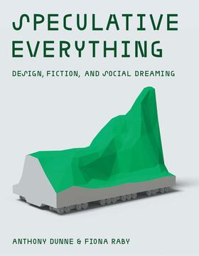 Dunne / Raby |  Speculative Everything | Buch |  Sack Fachmedien