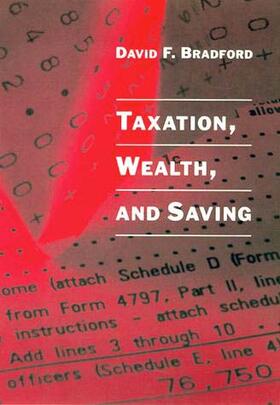 Bradford |  Taxation, Wealth, and Saving | Buch |  Sack Fachmedien