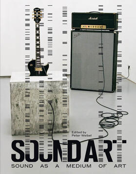 Weibel |  Sound Art: Sound as a Medium of Art | Buch |  Sack Fachmedien