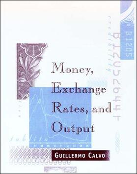 Calvo |  Money, Exchange Rates, and Output | Buch |  Sack Fachmedien