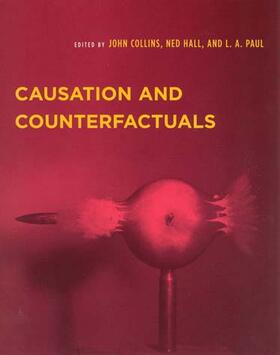 Collins / Hall / Paul |  Causation and Counterfactuals | Buch |  Sack Fachmedien