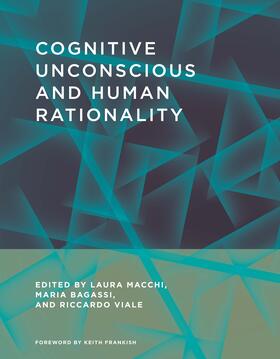 Macchi / Bagassi / Viale |  Cognitive Unconscious and Human Rationality | Buch |  Sack Fachmedien
