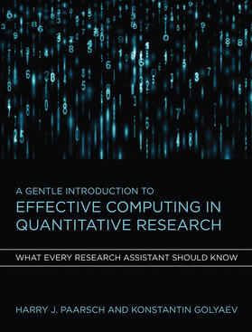 Paarsch / Golyaev |  A Gentle Introduction to Effective Computing in Quantitative Research | Buch |  Sack Fachmedien