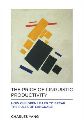 Yang |  The Price of Linguistic Productivity | Buch |  Sack Fachmedien