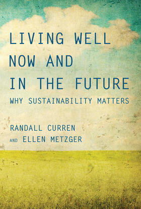 Curren / Metzger |  Living Well Now and in the Future | Buch |  Sack Fachmedien