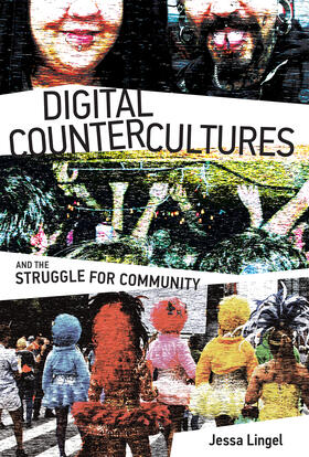 Lingel |  Digital Countercultures and the Struggle for Community | Buch |  Sack Fachmedien