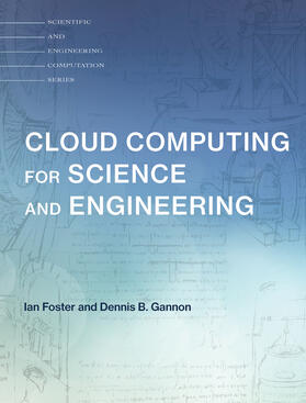 Gannon / Foster |  Cloud Computing for Science and Engineering | Buch |  Sack Fachmedien