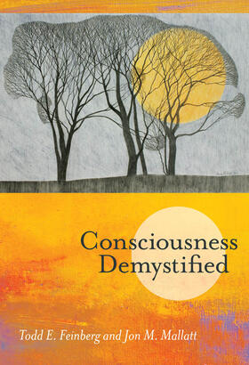 Feinberg / Mallatt |  Consciousness Demystified | Buch |  Sack Fachmedien