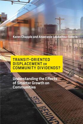 Chapple / Loukaitou-Sideris |  Transit-Oriented Displacement or Community Divid - Understanding the Effects of Smarter Growth on Communities | Buch |  Sack Fachmedien