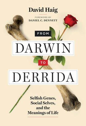 Haig |  From Darwin to Derrida: Selfish Genes, Social Selves, and the Meanings of Life | Buch |  Sack Fachmedien