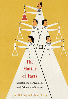 Leng |  The Matter of Facts: Skepticism, Persuasion, and Evidence in Science | Buch |  Sack Fachmedien