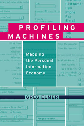 Elmer |  Profiling Machines - Mapping the Personal Information Economy | Buch |  Sack Fachmedien