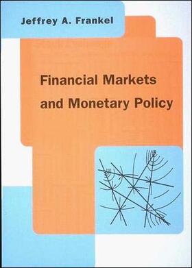Frankel |  Financial Markets and Monetary Policy | Buch |  Sack Fachmedien
