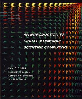 Fosdick / Jessup / Schauble |  Introduction to High-Performance Scientific Computing | Buch |  Sack Fachmedien