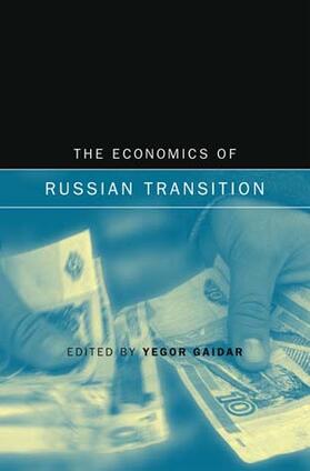 Gaidar |  The Economics of Russian Transition | Buch |  Sack Fachmedien