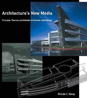 Kalay |  Architecture's New Media | Buch |  Sack Fachmedien