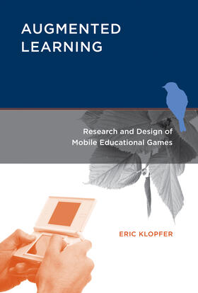 Klopfer |  Augmented Learning: Research and Design of Mobile Educational Games | Buch |  Sack Fachmedien