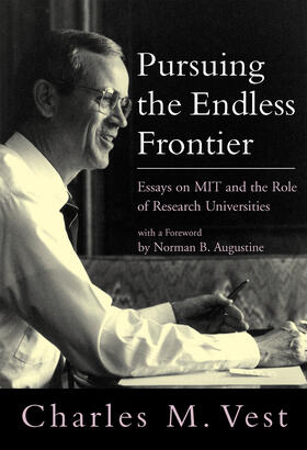 Vest | Pursuing the Endless Frontier: Essays on Mit and the Role of Research Universities | Buch | 978-0-262-22072-9 | sack.de