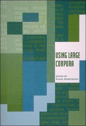 Armstrong |  Using Large Corpora | Buch |  Sack Fachmedien