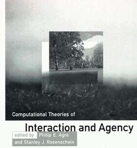 Agre / Rosenschein |  Computational Theories of Interaction and Agency | Buch |  Sack Fachmedien