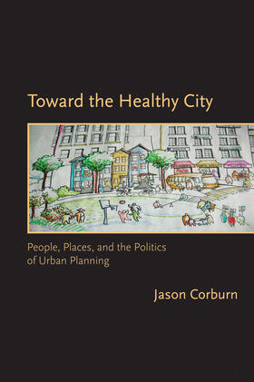 Corburn |  Toward the Healthy City | Buch |  Sack Fachmedien