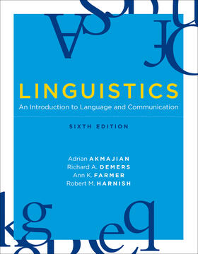 Akmajian / Demers / Farmer |  Limguistics - An Introduction to Language and Communications 6e | Buch |  Sack Fachmedien