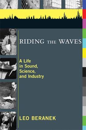 Beranek |  Riding the Waves: A Life in Sound, Science, and Industry | Buch |  Sack Fachmedien