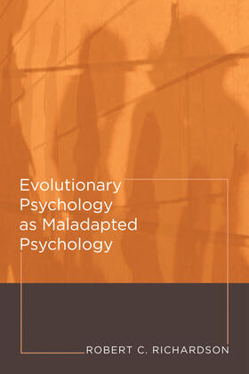 Richardson |  Evolutionary Psychology as Maladapted Psychology | Buch |  Sack Fachmedien