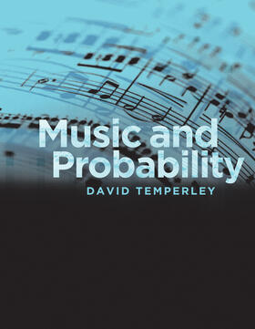 Temperley |  Music and Probability | Buch |  Sack Fachmedien