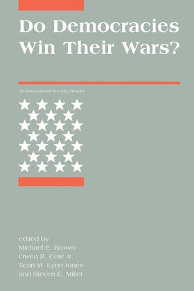 Brown / Jr. / Lynn-Jones |  Do Democracies Win Their Wars?: An International Security Reader | Buch |  Sack Fachmedien