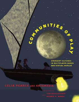 Pearce |  Communities of Play: Emergent Cultures in Multiplayer Games and Virtual Worlds | Buch |  Sack Fachmedien