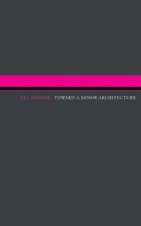 Stoner |  Toward A Minor Architecture | Buch |  Sack Fachmedien