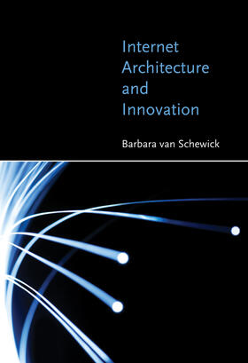 Schewick |  Internet Architecture and Innovation | Buch |  Sack Fachmedien