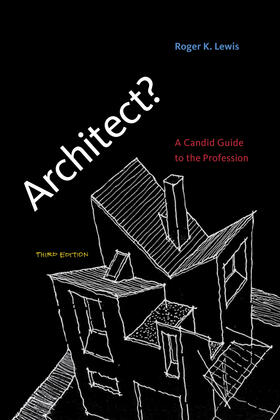 Lewis |  Architect?, Third Edition: A Candid Guide to the Profession | Buch |  Sack Fachmedien
