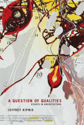 Kipnis / Maymind |  A Question of Qualities: Essays in Architecture | Buch |  Sack Fachmedien