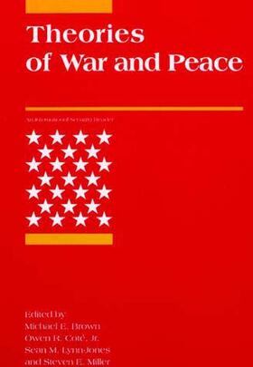 Brown / Cote / Lynn-Jones |  Theories of War and Peace | Buch |  Sack Fachmedien