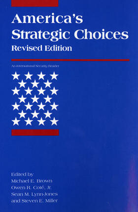 Brown / Jr / Lynn-Jones |  America's Strategic Choices | Buch |  Sack Fachmedien