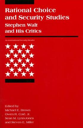 Brown / Jr / Lynn-Jones |  Rational Choice and Security Studies: Stephen Walt and His Critics | Buch |  Sack Fachmedien