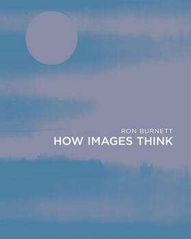 Burnett |  How Images Think | Buch |  Sack Fachmedien