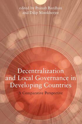 Bardhan / Mookherjee |  Decentralization and Local Governance in Developing Countries | Buch |  Sack Fachmedien