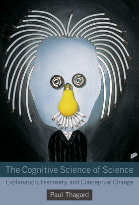 Thagard |  The Cognitive Science of Science | Buch |  Sack Fachmedien