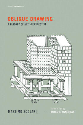 Scolari |  Oblique Drawing: A History of Anti-Perspective | Buch |  Sack Fachmedien