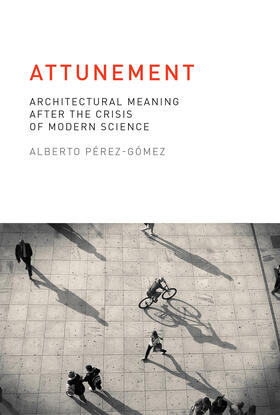 Perez-Gomez / Pérez-Gómez |  Attunement | Buch |  Sack Fachmedien