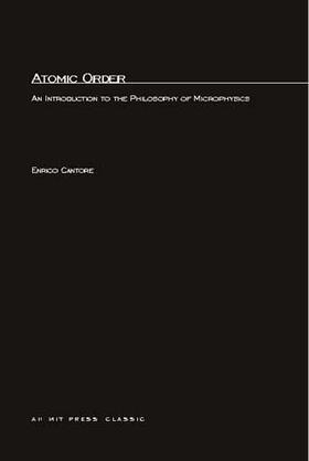 Cantore |  Atomic Order: An Introduction to the Philosophy of Microphysics | Buch |  Sack Fachmedien