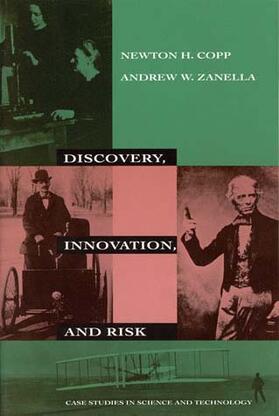 Copp / Zanella |  Discovery, Innovation, and Risk: Case Studies in Science and Technology | Buch |  Sack Fachmedien
